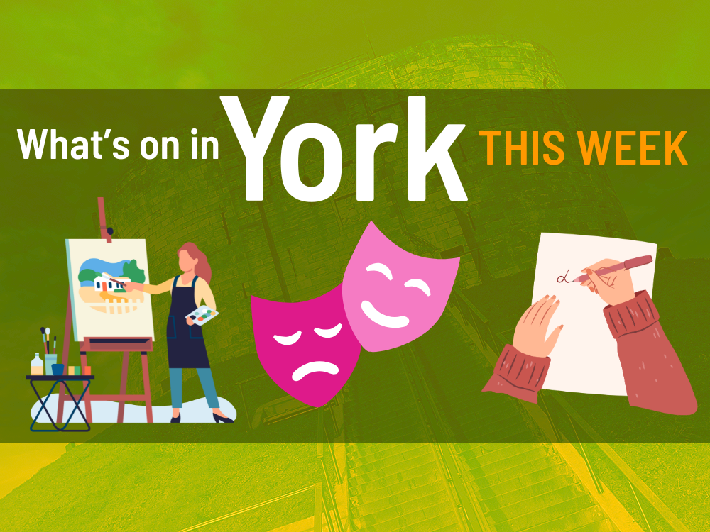 Things to do in York this week